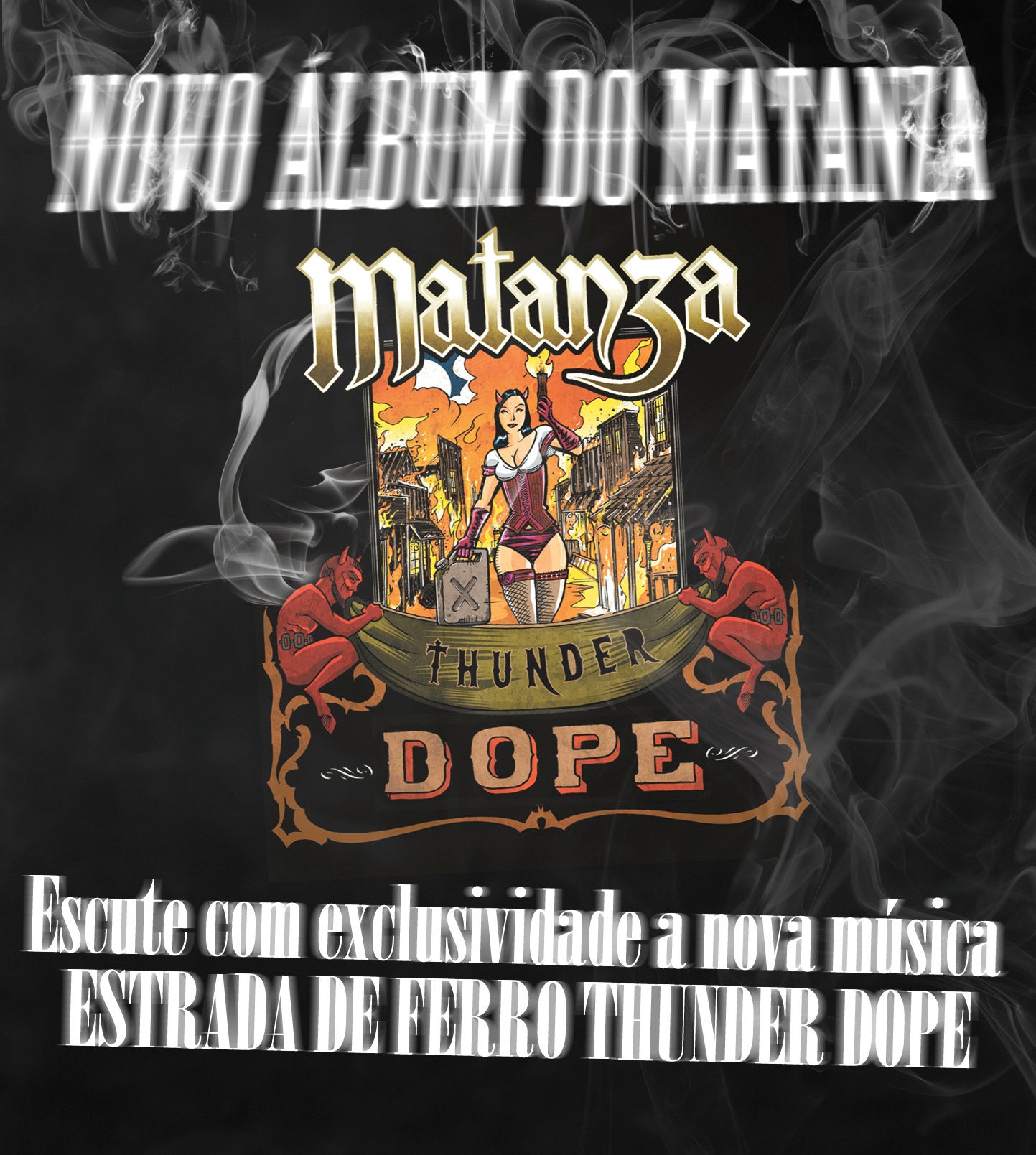 Matanza - Estrada De Ferro Thunder Dope